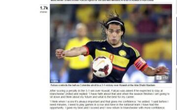 Daily Mail: Despu&eacute;s de marcar de penal en la victoria 3 a 1 sobre Kuwait, le  preguntaron a Falcao si quer&iacute;a quedarse en el United y respondi&oacute;: 'Yo tengo fe acerca de eso y cuando la temporada termine me voy a sentar a pensar acerca de mi futuro y lo que es mejor para mi carrera'".