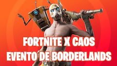 Fortnite Battle Royale - Temporada X: as&iacute; es el evento de Borderlands Fortnite x Caos