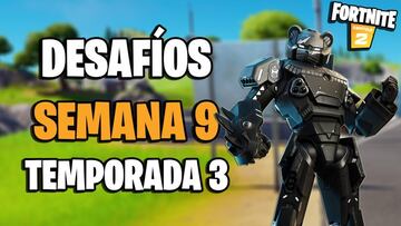 Fortnite Cap&iacute;tulo 2: gu&iacute;a de desaf&iacute;os de la Semana 9 de la Temporada 3