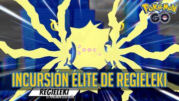 pokemon go regieleki incursion elite fecha horarios