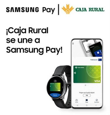 Si eres del Grupo Caja Rural ya puedes usar Samsung Pay