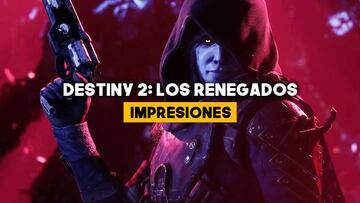 Gameplay de Destiny 2: Los Renegados - Un motivo para volver