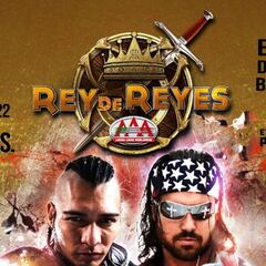 Triple A da a conocer cartel completo para Rey de Reyes