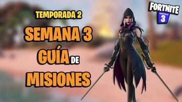 Desafíos y misiones de Fortnite Temporada 2 - Semana 3: todas las soluciones y recompensas