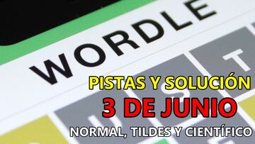 Wordle en español, científico y tildes para el reto de hoy 3 de junio: pistas y solución