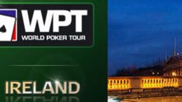 Dublín acoge el WPT por primera vez