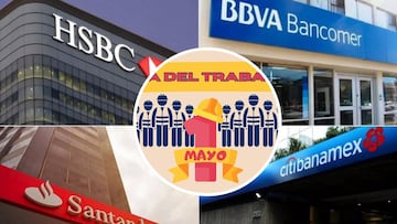 El 1 de mayo con motivo del Día del Trabajo todos los bancos en México no darán servicio.