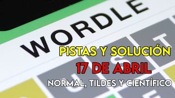 Wordle en español, científico y tildes para el reto de hoy 17 de abril: pistas y solución