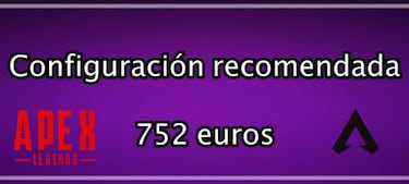 Configuramos dos PC para jugar Apex Legends: modelo low cost y recomendado