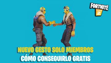 Fortnite regala el gesto Solo miembros; cómo conseguirlo gratis