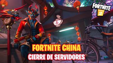 Fortnite cierra sus servidores definitivamente en China