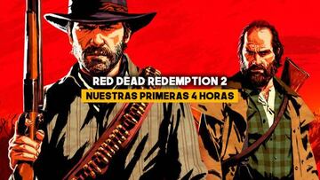 Red Dead Redemption 2: Nuestras primeras 4 horas