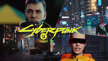 Recrean Cyberpunk 2077 en Unreal Engine 5 y se ve así de impresionante