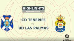 Resumen y goles del Tenerife vs. Las Palmas, jornada 32 de Liga Smartbank