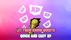 Get XP fast with Let Them Know Quests in Fortnite: step-by-step guide