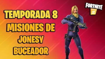 Misiones de Jonesy Buceador en Fortnite Temporada 8; c&oacute;mo completarlas y sus recompensas