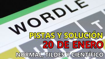 Wordle en español, científico y tildes para el reto de hoy 20 de enero: pistas y solución