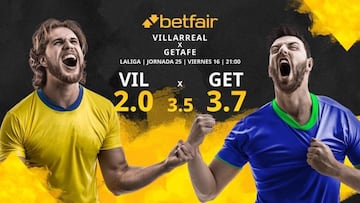 Villarreal CF vs. Getafe CF: horario, TV, estadísticas, clasificación y pronósticos