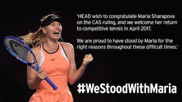 La marca de raquetas Head mostró su apoyo a María Sharapova tras conocerse la reducción de su sanción por su positivo por meldonium.