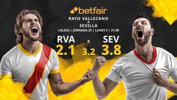 Rayo Vallecano de Madrid vs. Sevilla FC: horario, TV, estadísticas, clasificación y pronósticos