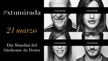 Campaña XTUMIRADA de Down España lanzada por el Día Mundial del Síndrome de Down.