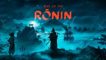 Rise of the Ronin, todos los detalles del proyecto más ambicioso y desafiante del Team Ninja