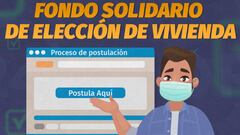 Fondo Solidario de Elección de Vivienda: cómo y hasta cuándo se puede postular