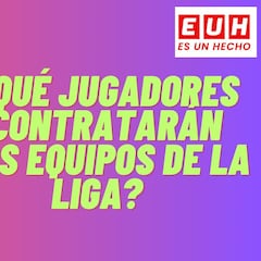 “Los grandes equipos de la liga están cerca de cerrar estos jugadores” Se lo contamos en #EsUnHecho de AS.COM