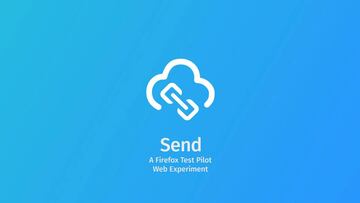 Send, la nueva funci車n de Mozilla Firefox para enviar archivos pesados por Internet