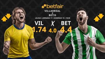 Villarreal CF vs. Real Betis: horario, TV, pronósticos, estadísticas y clasificación