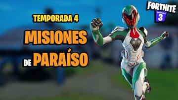 Fortnite Temporada 4: gu&iacute;a de Misiones Para&iacute;so