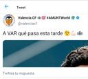 El irónico tuit del Valencia:
"A VAR qué pasa esta tarde"
