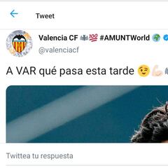 El irónico tuit del Valencia:
"A VAR qué pasa esta tarde"