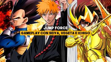 Jump Force: Puro espectáculo con Vegeta, Seiya, Ichigo y más