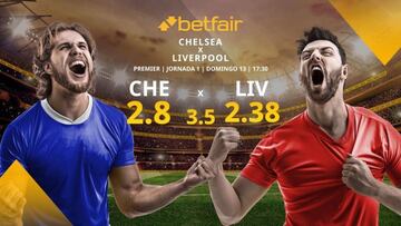 Chelsea FC vs. Liverpool FC: horario, TV, estadísticas, clasificación y pronósticos Premier