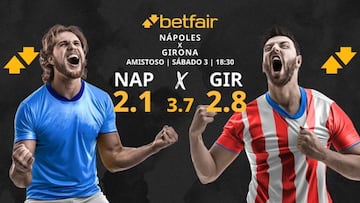 SSC Napoli vs. Girona FC: horario, TV, pronósticos y estadísticas