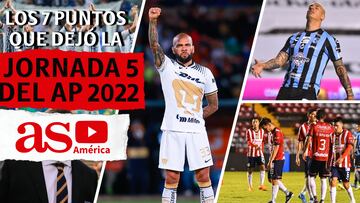 Los 7 puntos que dejó la Jornada 5 del Apertura 2022