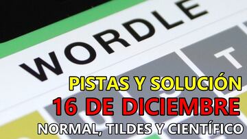 Wordle en español, científico y tildes para el reto de hoy 16 de diciembre: pistas y solución