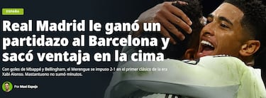 La prensa internacional, sobre el Clásico: “El Real Madrid da un vuelco a la jerarquía” 