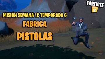 &iquest;C&oacute;mo fabricar pistolas en Fortnite Temporada 6?