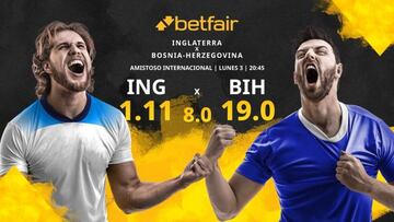 Inglaterra vs. Bosnia-Herzegovina: horario, TV, estadísticas, clasificación y pronósticos