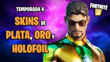 Fortnite Temporada 4: c&oacute;mo conseguir los skins plateados, dorados y holofoil