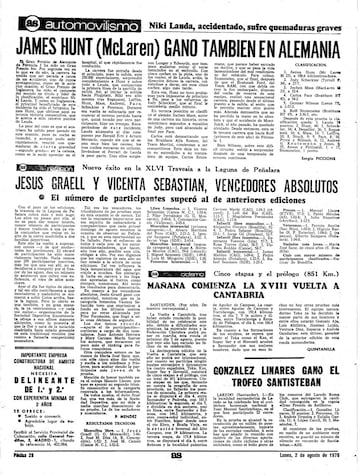 Hunt ganó aquel gran premio “feo”, ilustraba la crónica de AS. “El coche del austriaco se incendió y aunque pudo salir rápidamente, resultó con quemaduras de cierta gravedad en la cabeza, como se pudo apreciar en el hospital al que fue rápidamente conducido”.