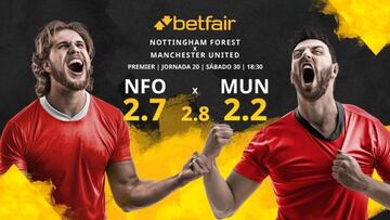 Nottingham Forest vs. Manchester United: horario, TV, estadísticas, clasificación y pronósticos