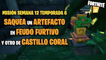 &iquest;D&oacute;nde est&aacute;n los artefactos de Feudo Furtivo y Castillo Coral en Fortnite Temporada 6?