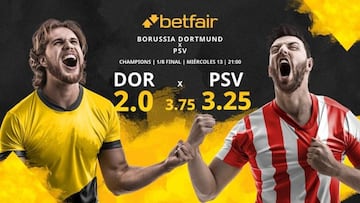 Borussia Dortmund vs. PSV Eindhoven: horario, TV, estadísticas, cuadro y pronósticos