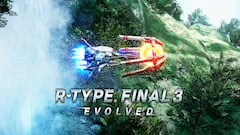 R-Type Final 3 Evolved: ¿un matamarcianos para la nueva generación? sí y funciona a las mil maravillas