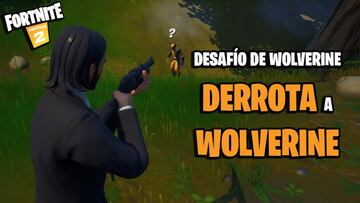 Fortnite: d&oacute;nde encontrar a Wolverine y c&oacute;mo matarlo