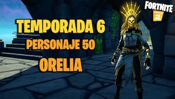 Fortnite: d&oacute;nde encontrar a Orelia, el Personaje 50 de la Temporada 6