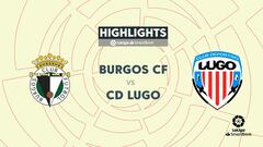 Resumen y goles del Burgos vs Lugo, jornada 42 de LaLiga SmartBank